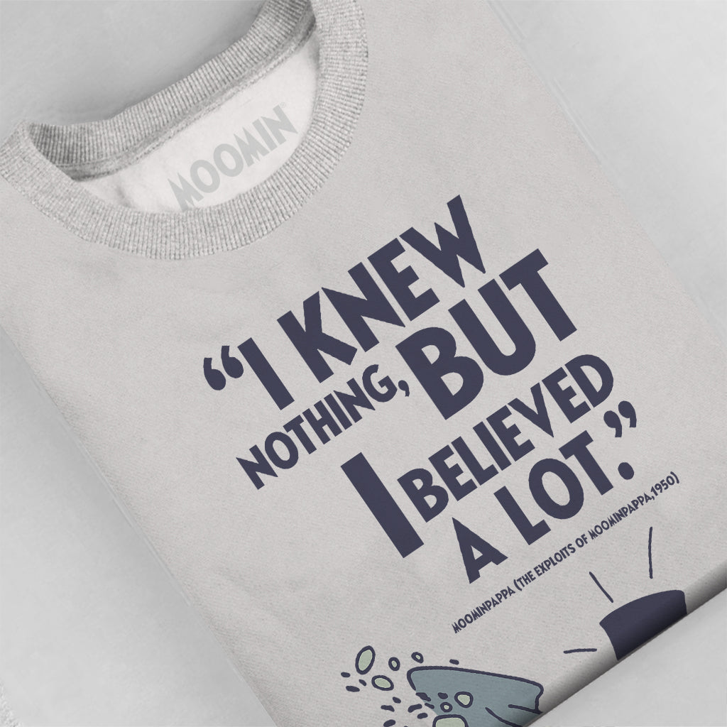 Moomin I Knew Nothing The Exploits Of Moominpappa Quote Adult Sweatshirt