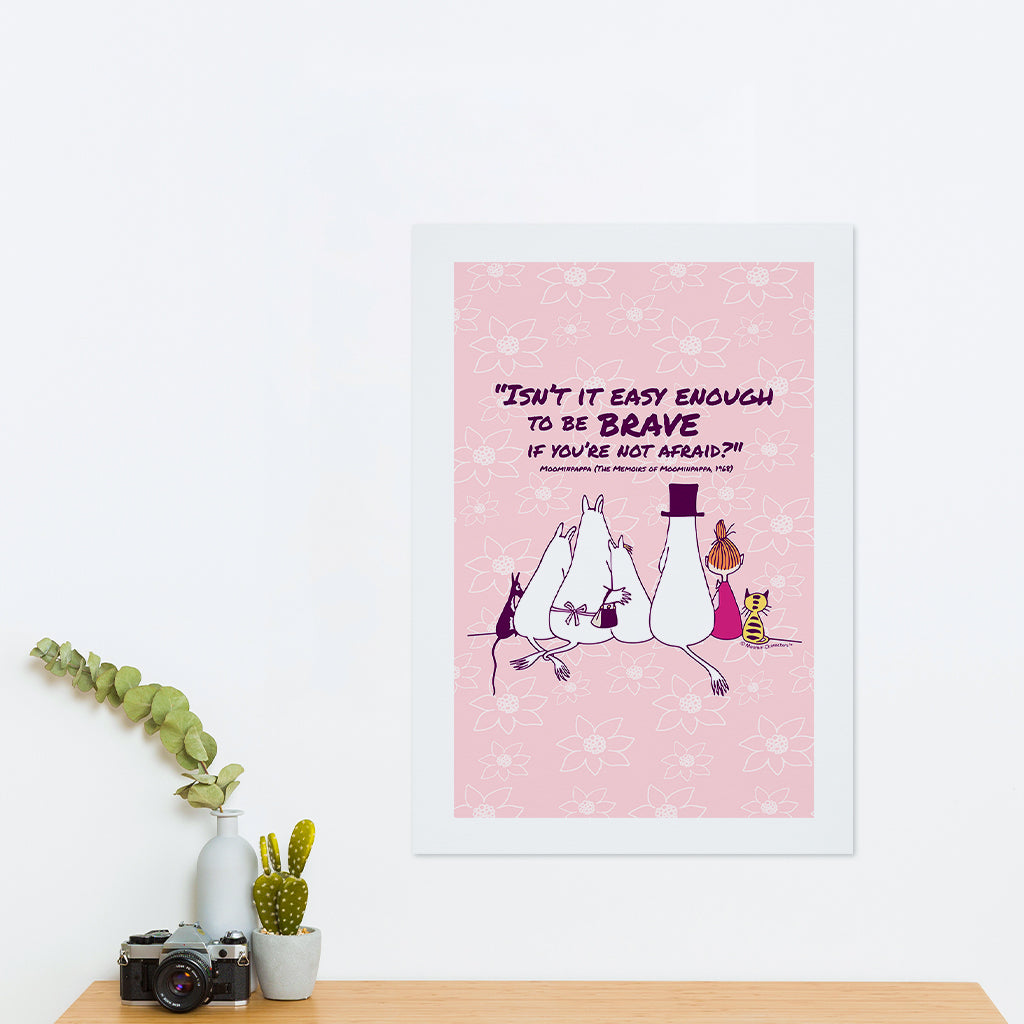 Moomin Be Brave The Memoires Of Moominpappa Quote Print