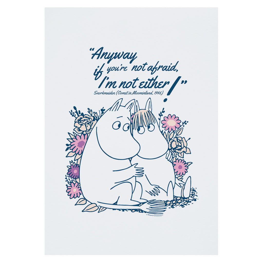 Moomin Not Afraid Comet In Moominland Snorkmaiden Quote Print