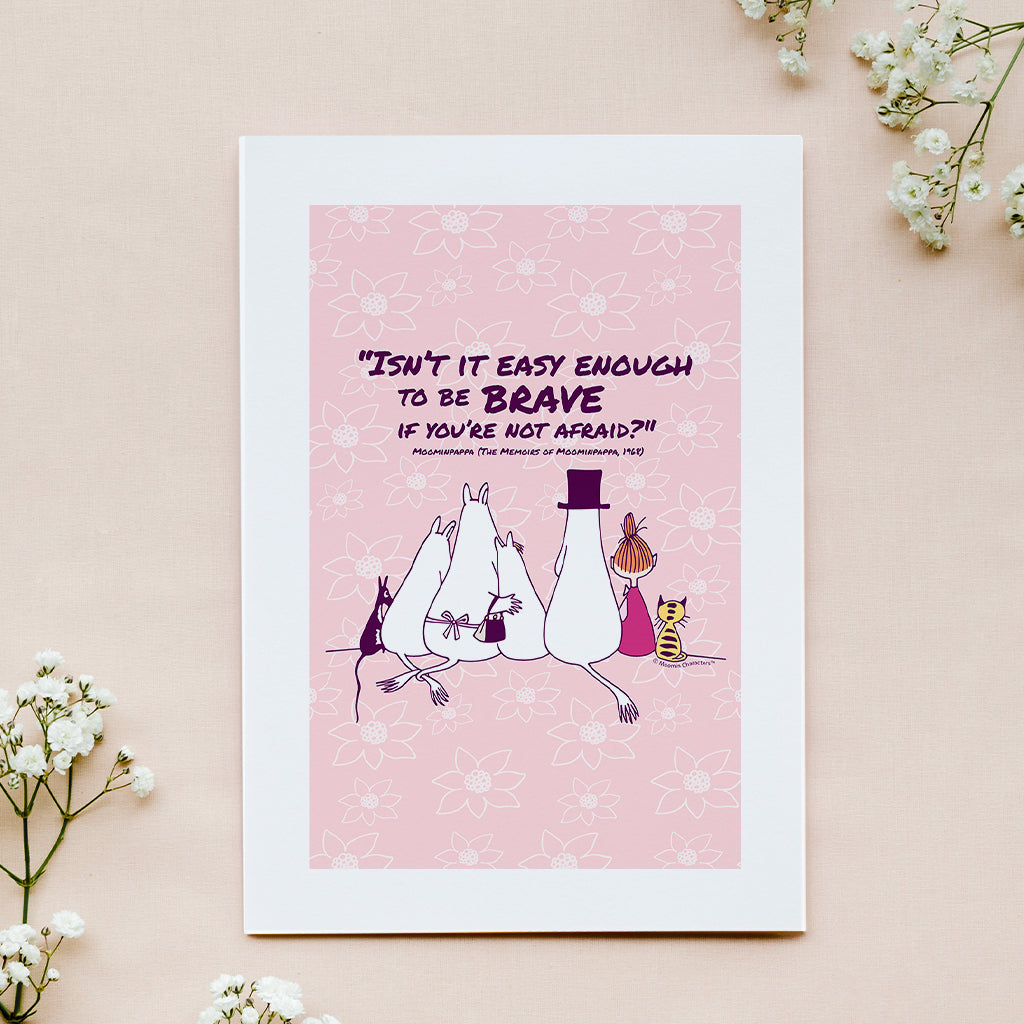 Moomin Be Brave The Memoires Of Moominpappa Quote Print