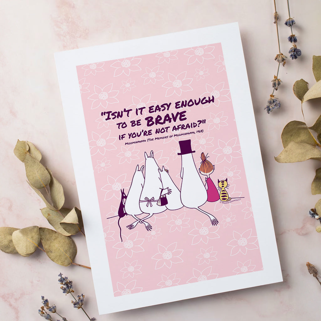 Moomin Be Brave The Memoires Of Moominpappa Quote Print | Moomin Shop US