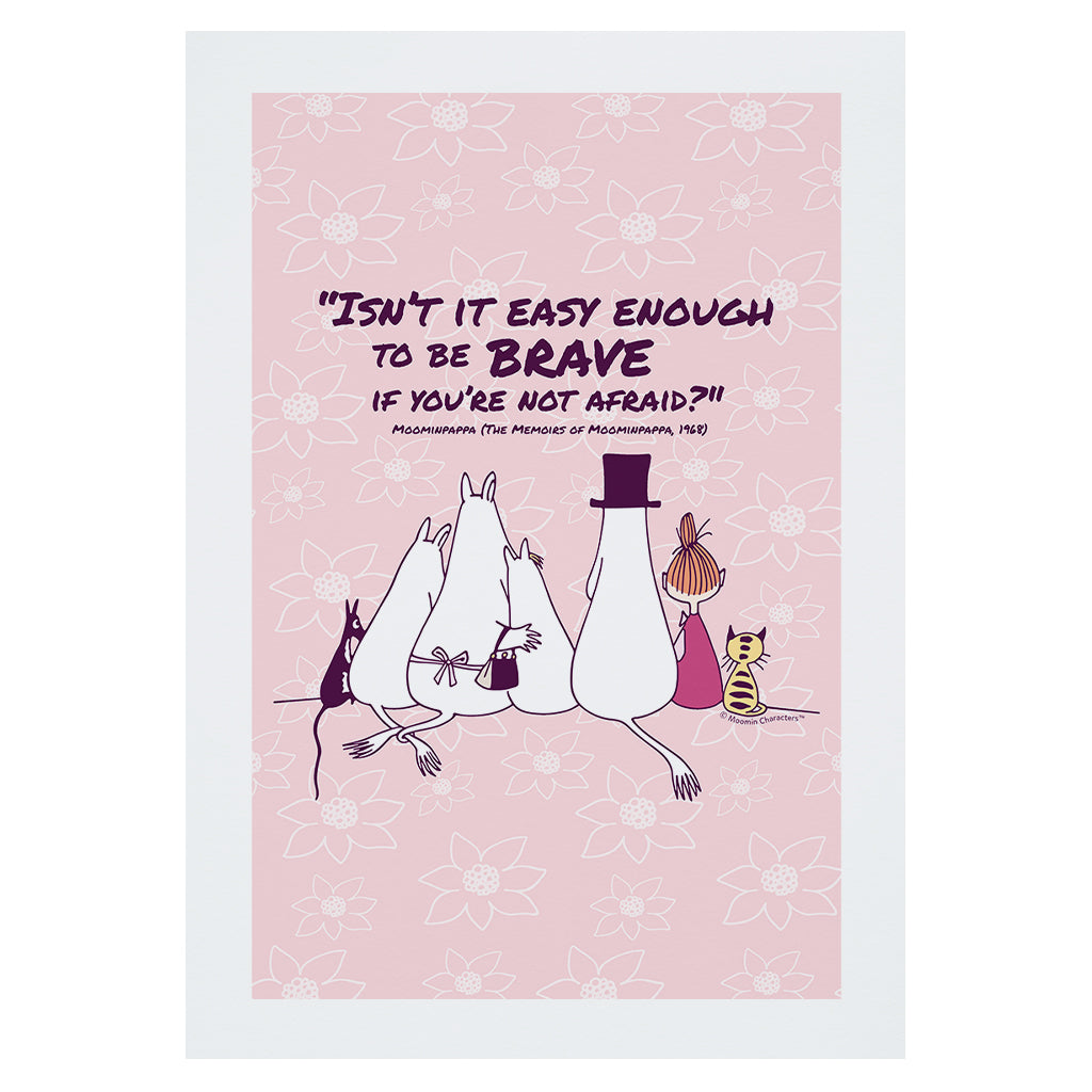 Moomin Be Brave The Memoires Of Moominpappa Quote Print