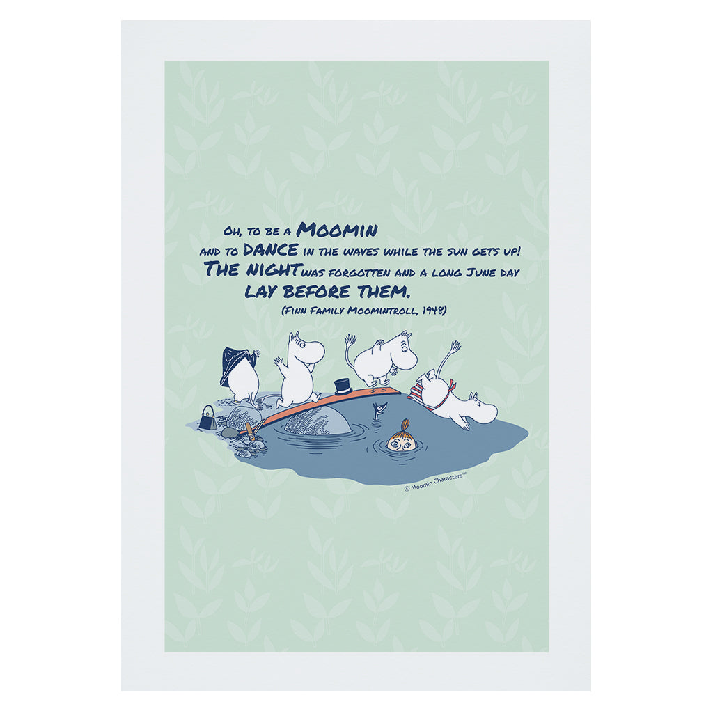 Moomin Dance In The Waves Finn Family Moomintroll Quote Print