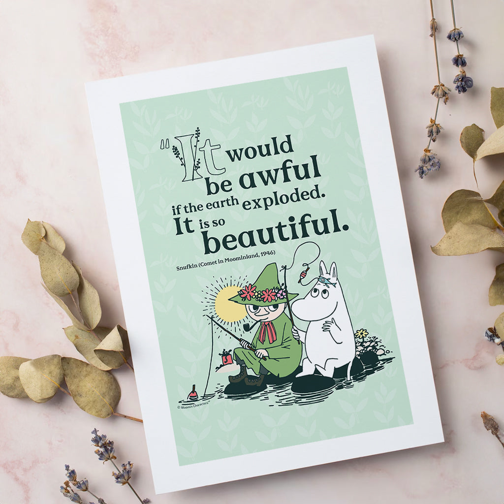 Moomin If The World Exploded Comet In Moomland Snufkin Quote Print