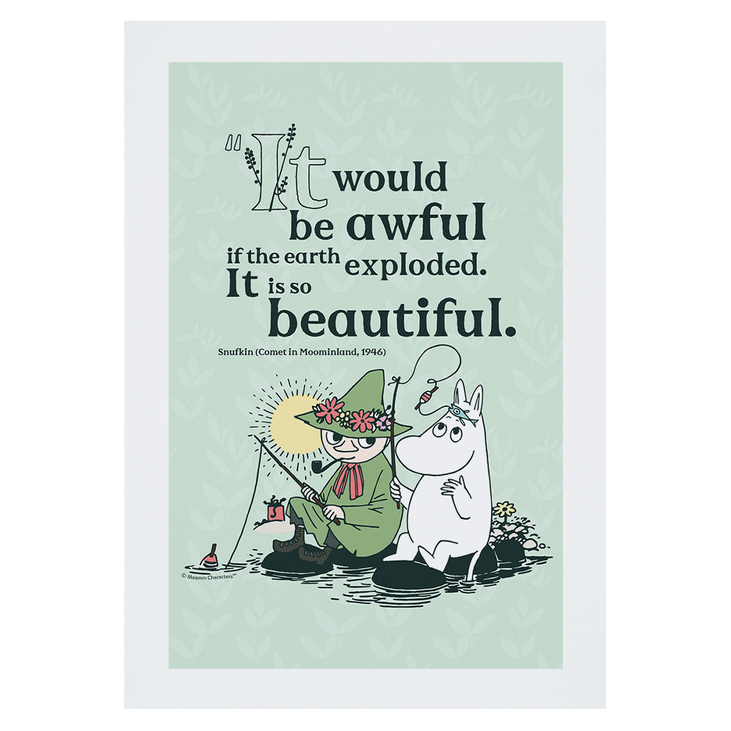 Moomin If The World Exploded Comet In Moomland Snufkin Quote Print